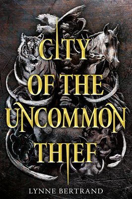 City of the Uncommon Thief by Lynne Bertrand