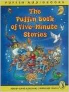 The Puffin Book of Five-Minute Stories: Unabridged by Dick King-Smith, Linda Allen, Vivian French, Margaret Mahy, Adèle Geras