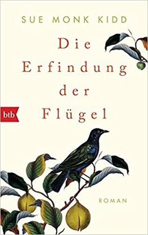 Die Erfindung der Flügel by Sue Monk Kidd