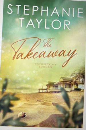 The Takeaway by Stephanie Taylor