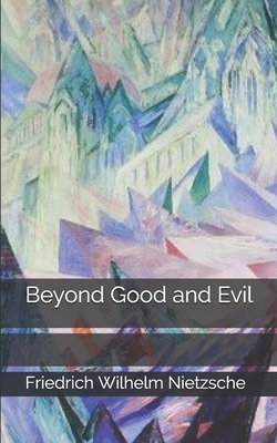 Beyond Good and Evil by Friedrich Nietzsche