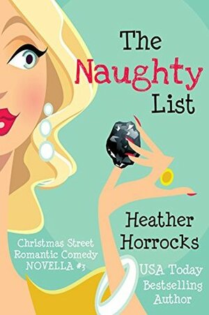 The Naughty List by Heather Horrocks
