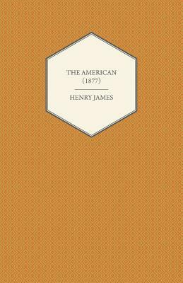 The American (1877) by Henry James