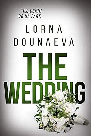 The Wedding by Lorna Dounaeva