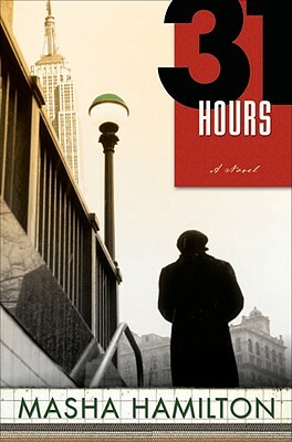 31 Hours by Masha Hamilton