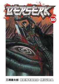 Berserk, Vol. 30 by Kentaro Miura