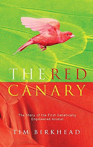 The Red Canary by Tim Birkhead