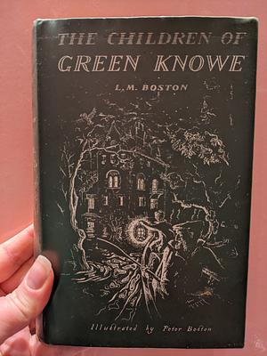 The Children of Green Knowe by Lucy M. Boston, Lucy M. Boston
