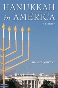 Hanukkah in America: A History by Dianne Ashton