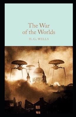 The War of the Worlds Annotated by H.G. Wells