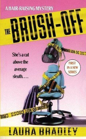 The Brush-Off by Laura Bradley