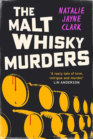 The Malt Whisky Murders by Natalie Jayne Clark