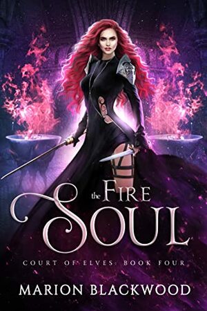 The Fire Soul by Marion Blackwood