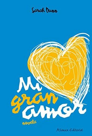 Mi gran amor by Sarah Dunn