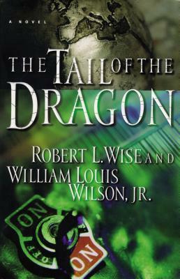 The Tail of the Dragon by Robert Wise, William Wilson