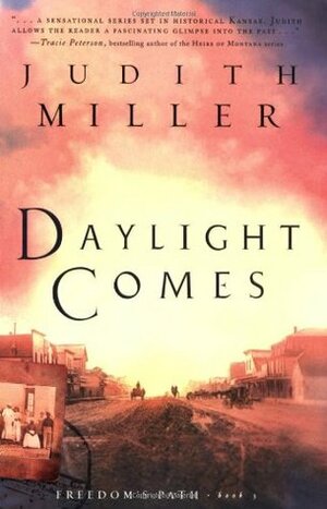 Daylight Comes by Judith McCoy Miller