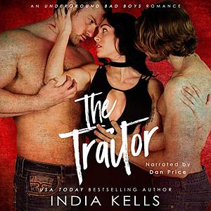 The Traitor by India Kells