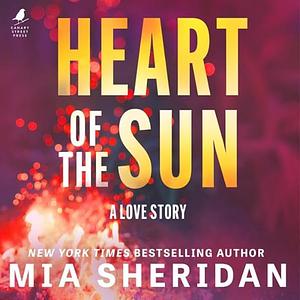 Heart of the Sun by Mia Sheridan