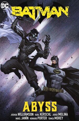 Batman, Vol. 6: Abyss by Joshua Williamson