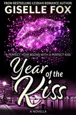 Year of the Kiss by Giselle Fox