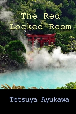The Red Locked Room by Tetsuya Ayukawa