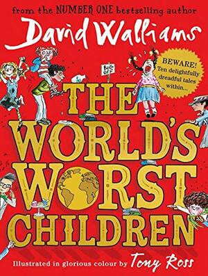 The World’s Worst Children by David Walliams