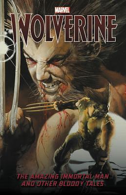 Wolverine: The Amazing Immortal Man and Other Bloody Tales by Jeph Loeb, Jeph Loeb, Dexter Vines, David Lapham