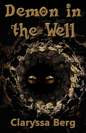 Demon in the Well by Claryssa Berg