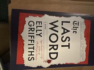 The Last Word: A Novel by Elly Griffiths