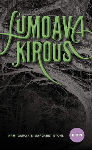 Lumoava kirous by Kami Garcia, Margaret Stohl