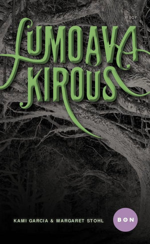 Lumoava kirous by Margaret Stohl, Kami Garcia