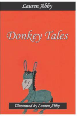 Donkey Tales by Lauren Abby