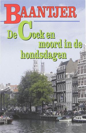 De Cock en moord in de hondsdagen by A.C. Baantjer