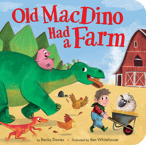 Old Macdino Had a Farm by Becky Davies