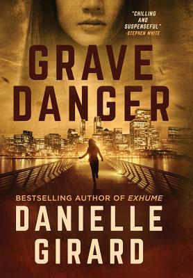 Grave Danger: Rookie Club Book 4 by Danielle Girard