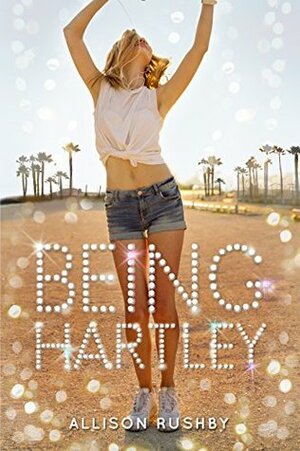 Being Hartley by Allison Rushby