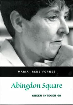 Abingdon Square by María Irene Fornés