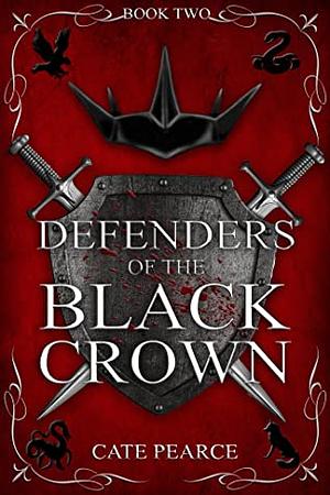 Defenders of the Black Crown by Cate Pearce