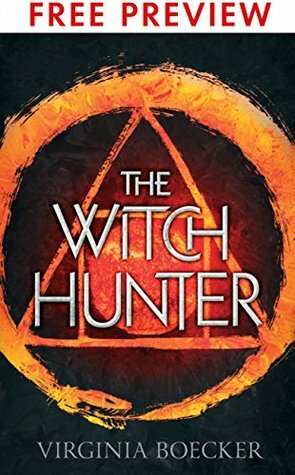 The Witch Hunter-- FREE PREVIEW EDITION (The First 9 Chapters) by Virginia Boecker
