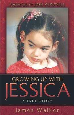 Growing Up With Jessica by James Walker