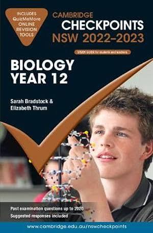 Cambridge Checkpoints NSW Biology Year 12 2022–2023 by Elizabeth Thrum, Sarah Bradstock