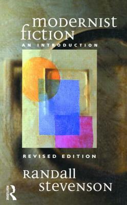 Modernist Fiction: An Introduction by R. W. Stevenson