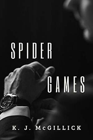 Spider Games by K.J. McGillick