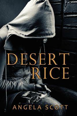 Desert Rice by Angela Scott