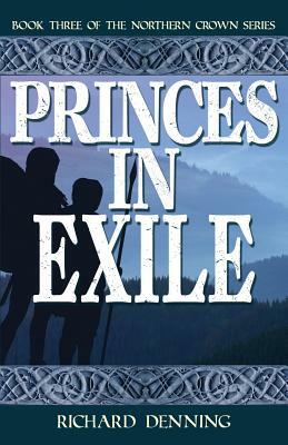 Princes in Exile by Richard Denning