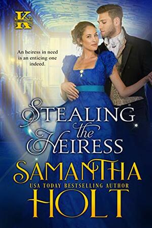 Stealing the Heiress by Samantha Holt