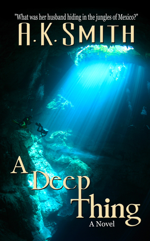 A Deep Thing by A.K. Smith