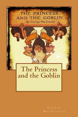 The Princess and the Goblin by George MacDonald