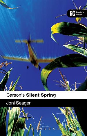 Carson's Silent Spring: A Reader's Guide by Joni Seager