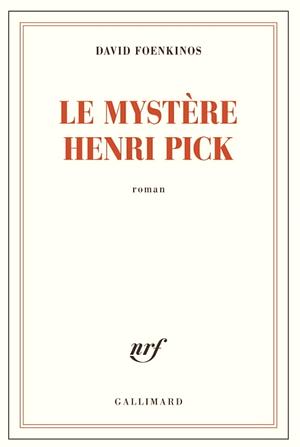 Le mystère Henri Pick: roman by David Foenkinos